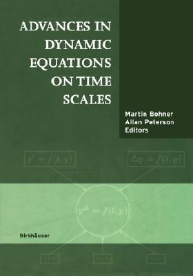 Advances in Dynamic Equations on Time Scales(English, Hardcover, unknown)