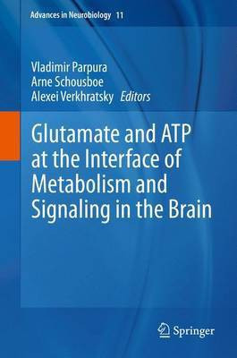 Glutamate and ATP at the Interface of Metabolism and Signaling in the Brain(English, Hardcover, unknown)