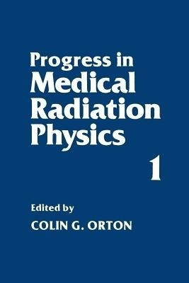 Progress in Medical Radiation Physics(English, Paperback, unknown)