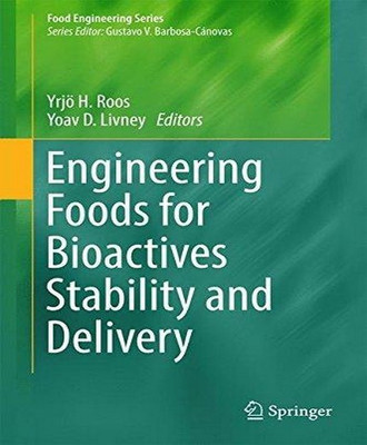 Engineering Foods for Bioactives Stability and Delivery(English, Hardcover, unknown)