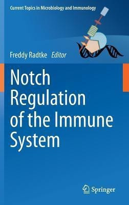 Notch Regulation of the Immune System(English, Hardcover, unknown)