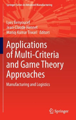 Applications of Multi-Criteria and Game Theory Approaches(English, Hardcover, unknown)