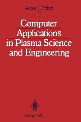 Computer Applications in Plasma Science and Engineering(English, Paperback, unknown)