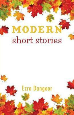 Modern Short Stories(English, Paperback, Dangoor Ezra)