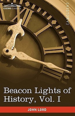 Beacon Lights of History, Vol. I(English, Paperback, Lord John Dr)