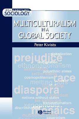 Multiculturalism in a Global Society(English, Paperback, Kivisto Peter)
