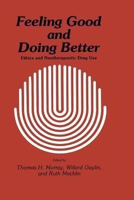 Feeling Good and Doing Better(English, Paperback, Murray Thomas H.)