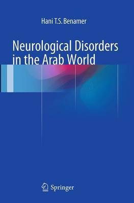 Neurological Disorders in the Arab World(English, Paperback, Benamer Hani T. S.)
