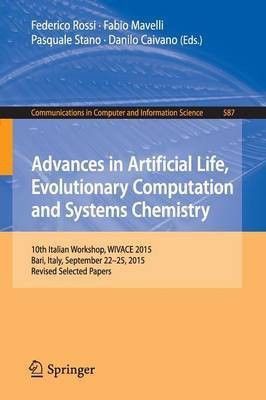 Advances in Artificial Life, Evolutionary Computation and Systems Chemistry(English, Paperback, unknown)