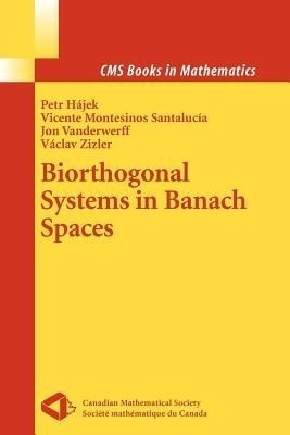 Biorthogonal Systems in Banach Spaces(English, Paperback, Hajek Petr)