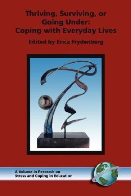 Thriving, Surviving, or Going Under(English, Paperback, unknown)
