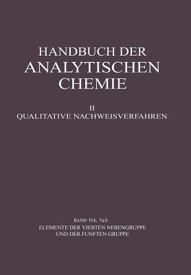 Elemente der Vierten Nebengruppe und der Fuenften Gruppe(German, Paperback, Jantsch Gustav)