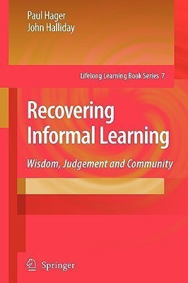Recovering Informal Learning(English, Paperback, Hager Paul)