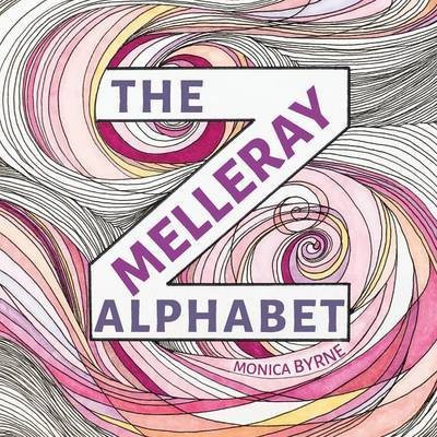 The Melleray Alphabet(English, Paperback, Byrne Monica)