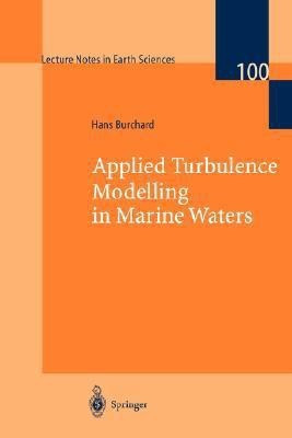Applied Turbulence Modelling in Marine Waters(English, Paperback, Burchard Hans)