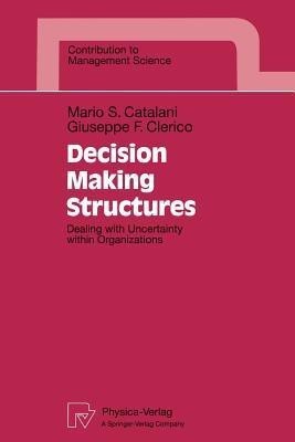 Decision Making Structures(English, Paperback, Catalani Mario S.)