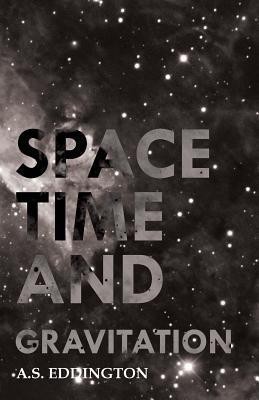Space Time And Gravitation(English, Paperback, Eddington A.S.)