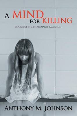 A Mind for Killing(English, Paperback, Johnson Anthony M)