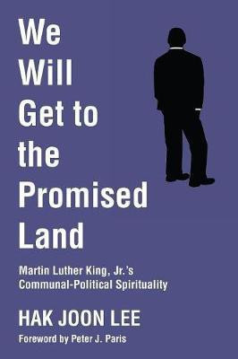 We Will Get to the Promised Land(English, Paperback, Lee Hak Joon)