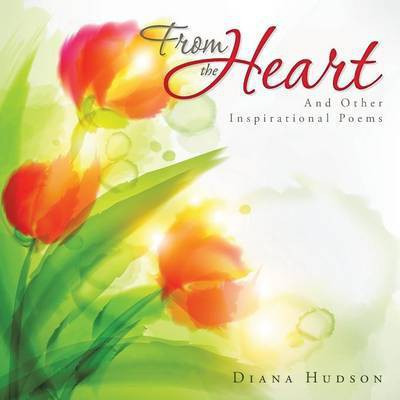 From the Heart(English, Paperback, Hudson Diana)