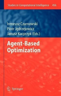 Agent-Based Optimization(English, Hardcover, unknown)