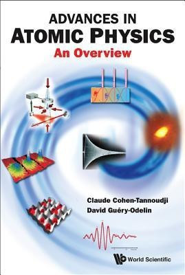 Advances In Atomic Physics: An Overview(English, Hardcover, Cohen-tannoudji Claude)