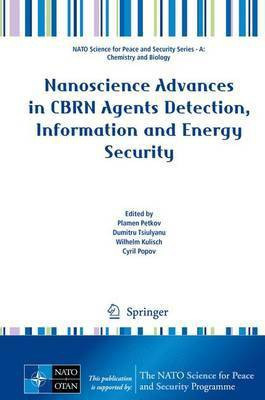 Nanoscience Advances in CBRN Agents Detection, Information and Energy Security(English, Hardcover, unknown)
