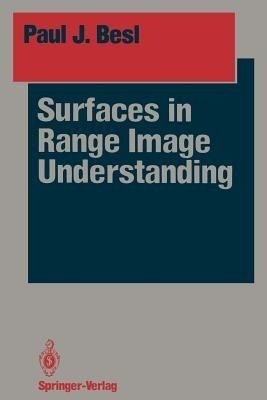 Surfaces in Range Image Understanding(English, Paperback, Besl Paul J.)