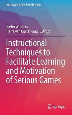 Instructional Techniques to Facilitate Learning and Motivation of Serious Games(English, Hardcover, unknown)