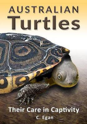 Australian Turtles(English, Paperback, Egan C)