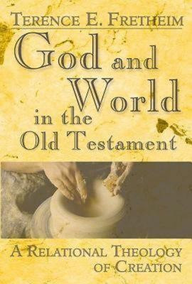 God and World in the Old Testament(English, Paperback, Fretheim Terence E.)