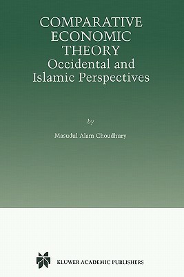 Comparative Economic Theory(English, Paperback, Choudhury Masudul Alam)