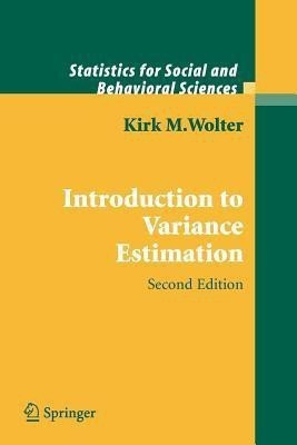 Introduction to Variance Estimation(English, Paperback, Wolter Kirk)