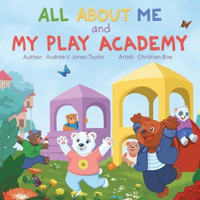 All About Me and My Play Academy(English, Paperback, Jones-Taylor Audree V)
