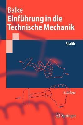 Einfuehrung in die Technische Mechanik(German, Paperback, Balke Herbert)