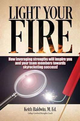Light Your Fire(English, Paperback, Baldwin Keith M. Ed)