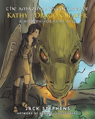 The Amazing Adventures of Kathy - Dragon Slayer(English, Paperback, Stephens Jack)