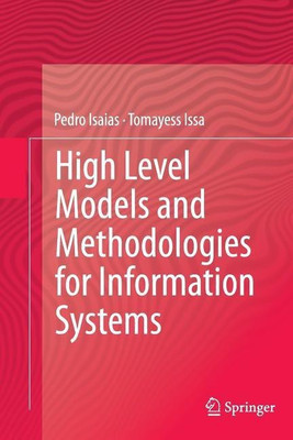 High Level Models and Methodologies for Information Systems(English, Paperback, Isaias Pedro)