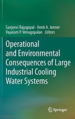 Operational and Environmental Consequences of Large Industrial Cooling Water Systems(English, Hardcover, unknown)
