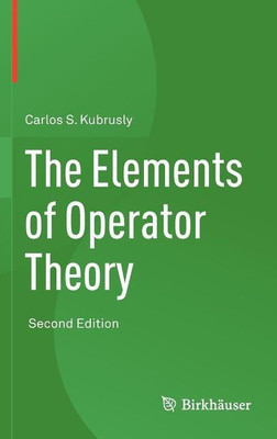 The Elements of Operator Theory(English, Hardcover, Kubrusly Carlos S.)
