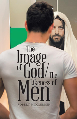 The Image of God/The Likeness of Men(English, Paperback, McClerren Robert)
