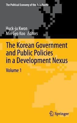 The Korean Government and Public Policies in a Development Nexus, Volume 1(English, Hardcover, unknown)