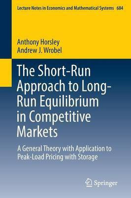 The Short-Run Approach to Long-Run Equilibrium in Competitive Markets(English, Paperback, Horsley Anthony)