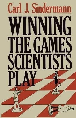 Winning the Games Scientists Play(English, Paperback, Sindermann C.J.)