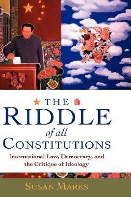 The Riddle of All Constitutions(English, Hardcover, Marks Susan)