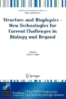 Structure and Biophysics - New Technologies for Current Challenges in Biology and Beyond(English, Paperback, unknown)