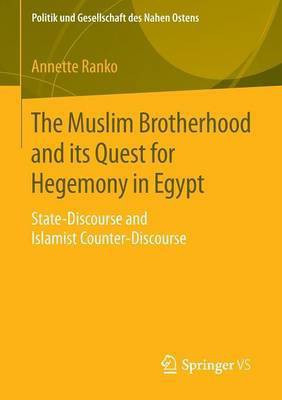 The Muslim Brotherhood and its Quest for Hegemony in Egypt(English, Paperback, Ranko Annette)