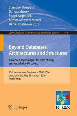 Beyond Databases, Architectures and Structures. Advanced Technologies for Data Mining and Knowledge Discovery(English, Paperback, unknown)