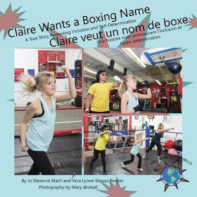 Claire Wants a Boxing Name/Claire veut un nom de boxe(English, Paperback, Mach Jo Meserve)