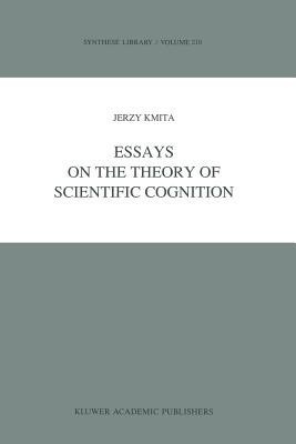Essays on the Theory of Scientific Cognition(English, Paperback, Kmita Jerzy)